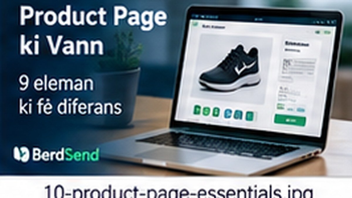 Product page ki vann pi byen: 9 eleman kliyan bezwen wè anvan yo achte